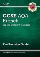 GCSE French AQA Revision Guide - für den Grade 9-1 Kurs (mit Online-Ausgabe) - GCSE French AQA Revision Guide - for the Grade 9-1 Course (with Online Edition)
