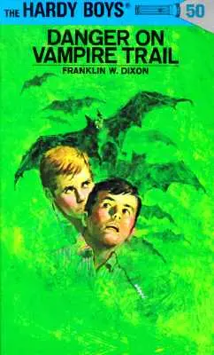 Hardy Boys 50: Gefahr auf der Spur der Vampire - Hardy Boys 50: Danger on Vampire Trail