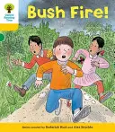Oxford-Lesebaum: Stufe 5: Entschlüsseln und Entwickeln Bushfire! - Oxford Reading Tree: Level 5: Decode and Develop Bushfire!