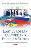 Osteuropäische Kultur und Wirtschaftsethik - East European Culture and Business Ethics