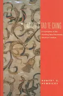 Lao Tzu's Tao Te Ching: Eine Übersetzung der erstaunlichen neuen Dokumente, die in Guodian gefunden wurden - Lao Tzu's Tao Te Ching: A Translation of the Startling New Documents Found at Guodian