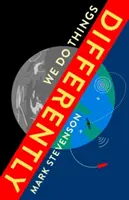 Wir machen die Dinge anders - Die Außenseiter, die unsere Welt neu beleben - We Do Things Differently - The Outsiders Rebooting Our World