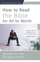 Wie man die Bibel mit allem, was sie wert ist, liest - How to Read the Bible for All Its Worth