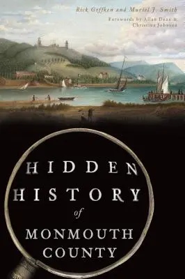 Verborgene Geschichte von Monmouth County - Hidden History of Monmouth County