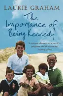Die Bedeutung des Kennedy-Seins - Importance of Being Kennedy