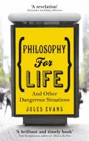 Philosophie fürs Leben - Und andere gefährliche Situationen - Philosophy for Life - And other dangerous situations