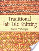 Traditionelles Fair Isle Stricken - Traditional Fair Isle Knitting