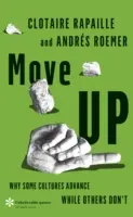 Move Up - Warum manche Kulturen vorankommen und andere nicht - Move Up - Why Some Cultures Advance While Others Don't