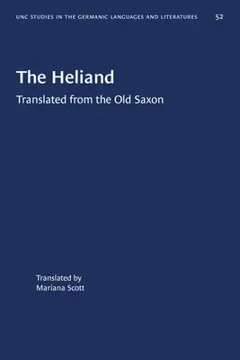 Der Heliand: Aus dem Altsächsischen übersetzt - The Heliand: Translated from the Old Saxon