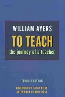 Unterrichten: Die Reise eines Lehrers - To Teach: The Journey of a Teacher