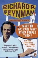 Was kümmert es Sie, was andere Leute denken?“ - Weitere Abenteuer eines neugierigen Charakters - 'What Do You Care What Other People Think?' - Further Adventures of a Curious Character