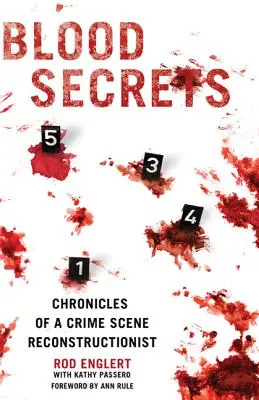 Blutgeheimnisse: Chroniken eines Tatort-Rekonstrukteurs - Blood Secrets: Chronicles of a Crime Scene Reconstructionist