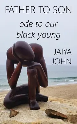 Vom Vater zum Sohn: Ode an unsere schwarze Jugend - Father to Son: Ode to Our Black Young