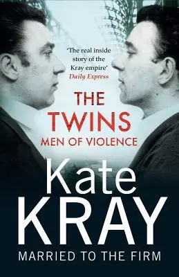 Zwillinge - Männer der Gewalt - Die wahre Innengeschichte der Krays - Twins - Men of Violence - The Real Inside Story of the Krays