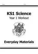 KS1 Science Year One Workout: Alltägliche Materialien - KS1 Science Year One Workout: Everyday Materials