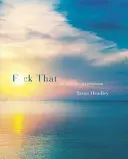 F*ck That - Eine ehrliche Meditation - F*ck That - An Honest Meditation