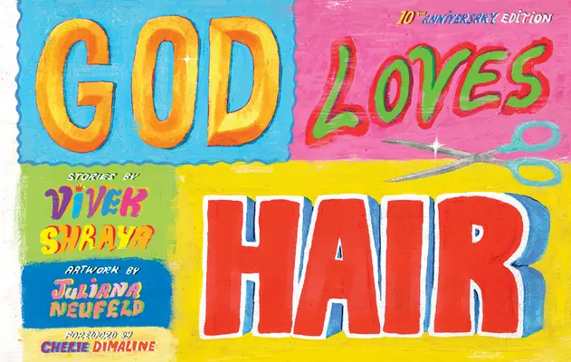 Gott liebt Haare: 10. Jubiläumsausgabe - God Loves Hair: 10th Anniversary Edition