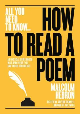 Wie man ein Gedicht liest: Ein praktischer Leitfaden, der Ihnen die Augen öffnet - und Ihr Herz berührt - How to Read a Poem: A Practical Guide Which Will Open Your Eyes - And Touch Your Heart