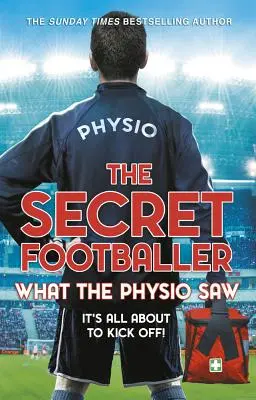 Der geheime Fußballer: Was der Physio gesehen hat... - The Secret Footballer: What Physio Saw...