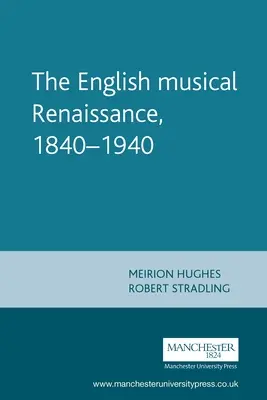 Englische musikalische Renaissance, 1840-1940 - English Musical Renaissance, 1840-1940