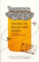 Reisen durch Blut und Honig - Imker werden im Kosovo - Travels Through Blood and Honey - Becoming a Beekeeper in Kosovo