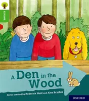 Oxford Lesebaum Entdecken mit Biff, Chip und Kipper: Oxford Stufe 2: Eine Höhle im Wald - Oxford Reading Tree Explore with Biff, Chip and Kipper: Oxford Level 2: A Den in the Wood