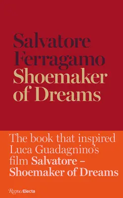 Schuhmacher der Träume: Die Autobiographie von Salvatore Ferragamo - Shoemaker of Dreams: The Autobiography of Salvatore Ferragamo