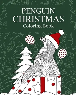 Pinguin Weihnachts-Malbuch - Penguin Christmas Coloring Book