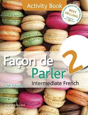 Facon de Parler 2 5ED - Übungsbuch - Facon de Parler 2 5ED - Activity Book