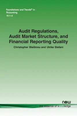 Prüfungsvorschriften, Struktur des Prüfungsmarktes und Qualität der Finanzberichterstattung - Audit Regulations, Audit Market Structure, and Financial Reporting Quality