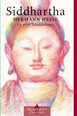 Siddhartha: Eine neue Übersetzung - Siddhartha: A New Translation