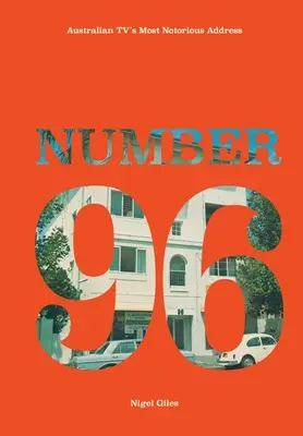 Nummer 96: Die berüchtigtste Adresse des australischen Fernsehens - Number 96: Australian TV's Most Notorious Address