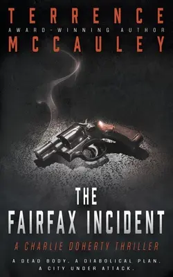 Der Fairfax-Zwischenfall: Ein Charlie-Doherty-Thriller - The Fairfax Incident: A Charlie Doherty Thriller