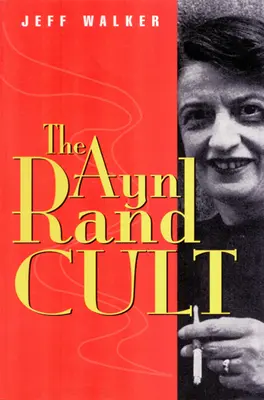 Ayn Rand-Kult - Ayn Rand Cult