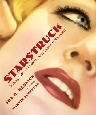 Starstruck: Alte Filmplakate aus dem klassischen Hollywood - Starstruck: Vintage Movie Posters from Classic Hollywood