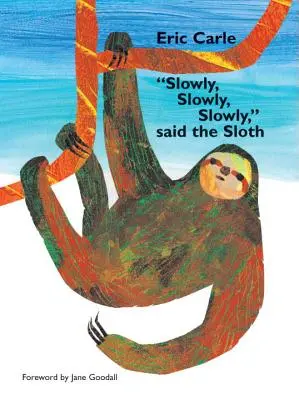 Langsam, langsam, langsam, sagte das Faultier - Slowly, Slowly, Slowly, Said the Sloth