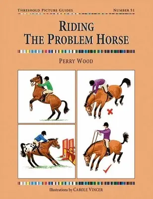 Das Problempferd reiten - Riding the Problem Horse