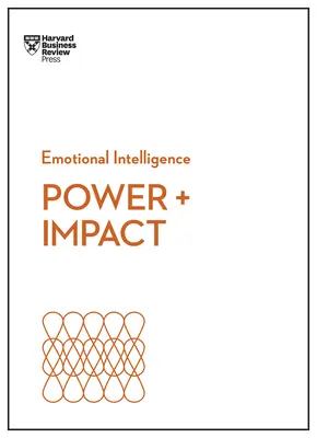 Macht und Wirkung (HBR-Reihe Emotionale Intelligenz) - Power and Impact (HBR Emotional Intelligence Series)