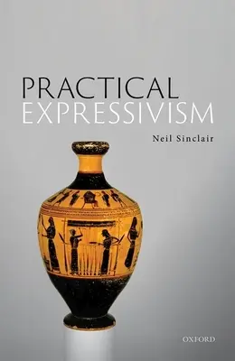 Praktischer Expressivismus - Practical Expressivism