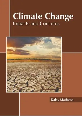 Klimawandel: Auswirkungen und Besorgnis - Climate Change: Impacts and Concerns