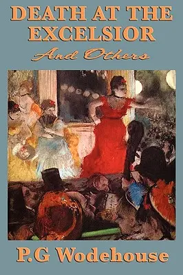 Tod im Excelsior und andere - Death at the Excelsior and Others