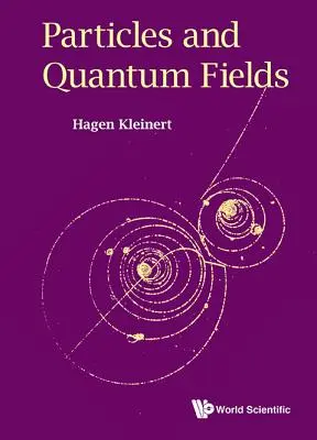 Teilchen und Quantenfelder - Particles and Quantum Fields