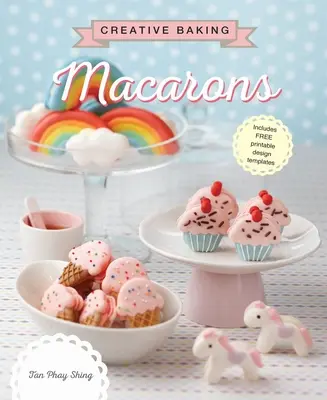 Kreatives Backen: Macarons - Creative Baking: Macarons
