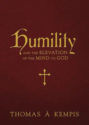 Demut und die Erhebung des Geistes zu Gott - Humility and the Elevation of the Mind to God