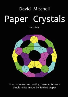 Papierkristalle - Paper Crystals