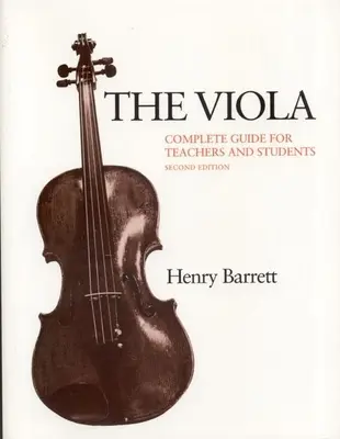 Die Viola: Vollständiger Leitfaden für Lehrer und Schüler - The Viola: Complete Guide for Teachers and Students