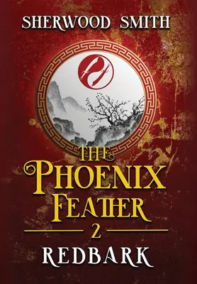 Die Phönixfeder: Rotrinde - The Phoenix Feather: Redbark