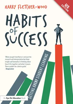 Gewohnheiten des Erfolgs: Damit jeder Schüler lernt - Habits of Success: Getting Every Student Learning