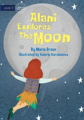 Alani erforscht den Mond - Alani Explores The Moon