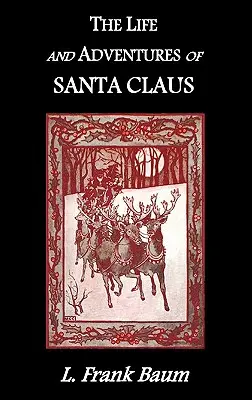 Das Leben und die Abenteuer des Weihnachtsmannes - The Life and Adventures of Santa Claus